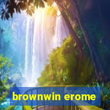 brownwin erome